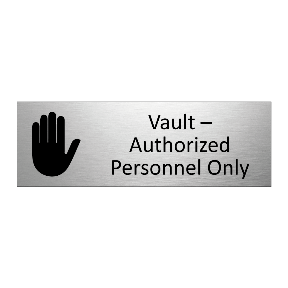 Vault – Authorized Personnel Only