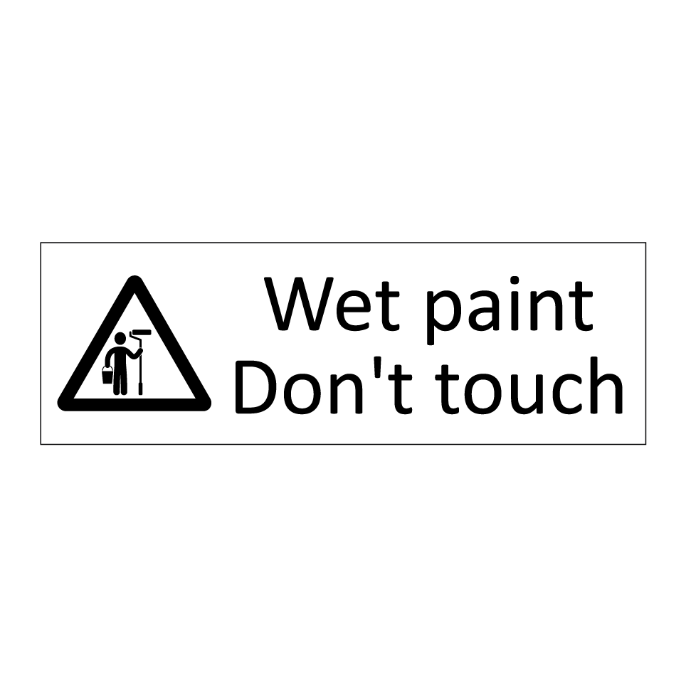 Wet paint Don't touch