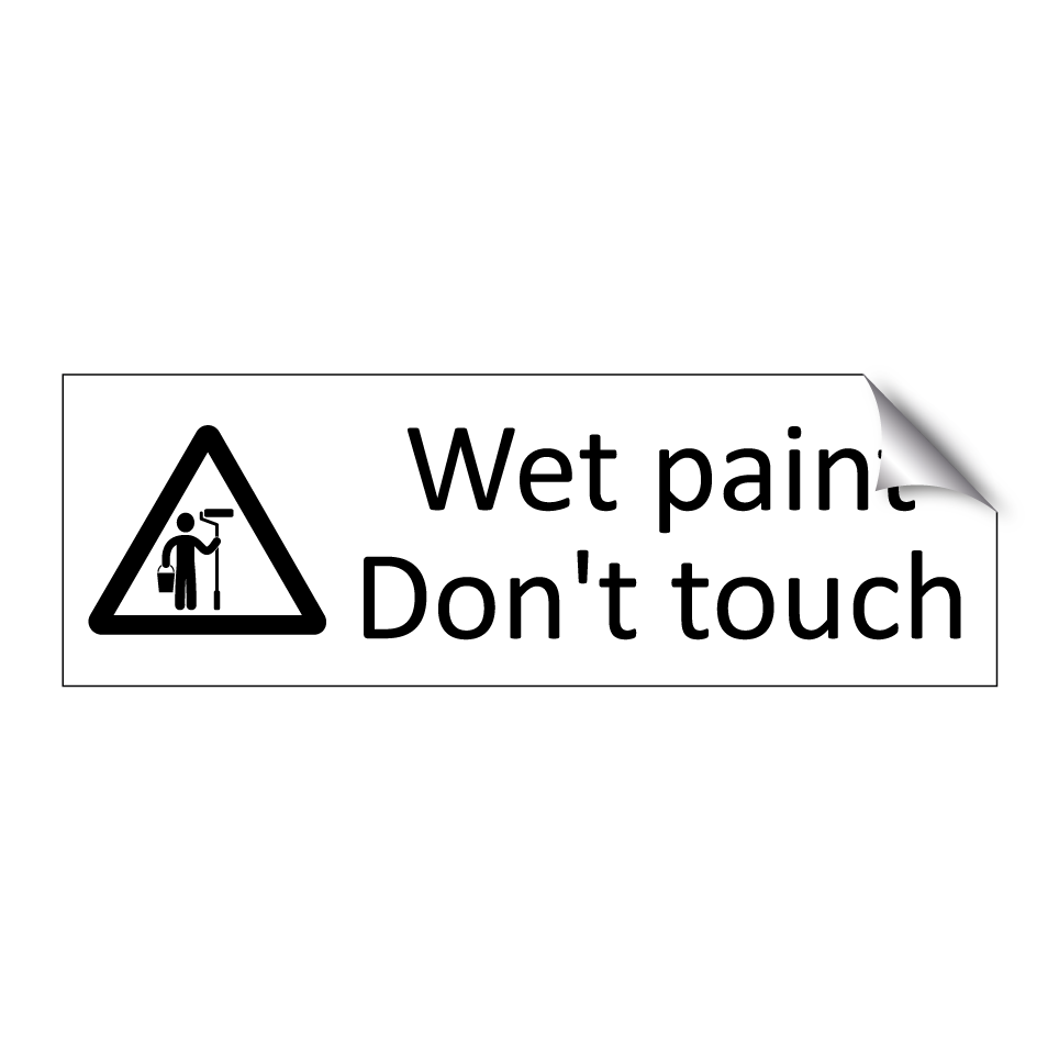 Wet paint Don't touch