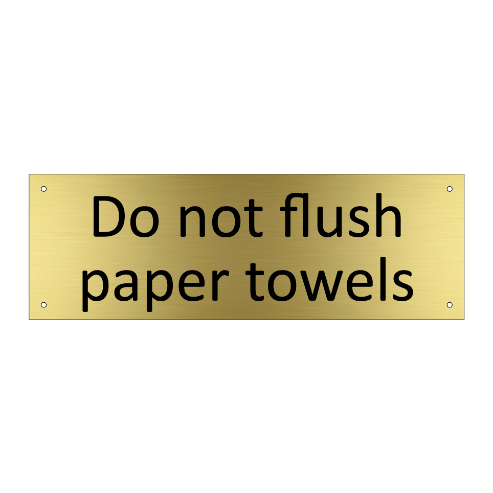 Do not flush paper towels