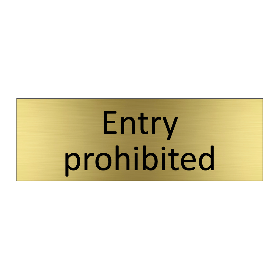 Entry prohibited