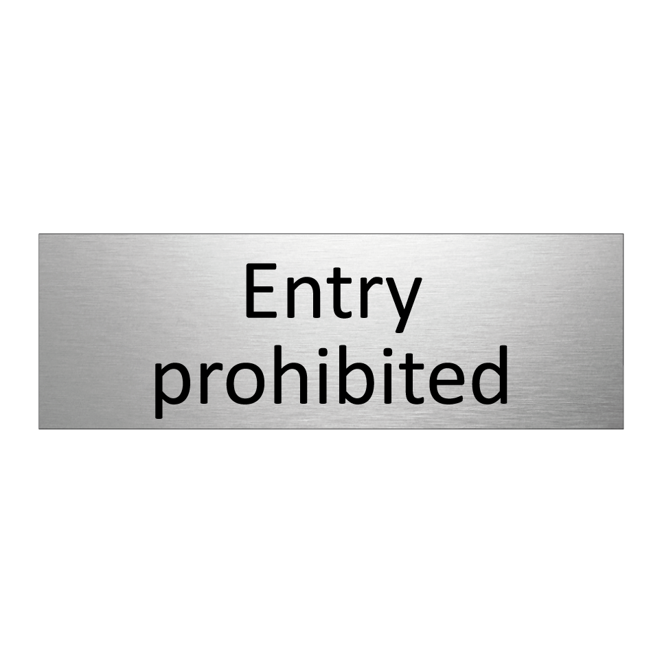 Entry prohibited