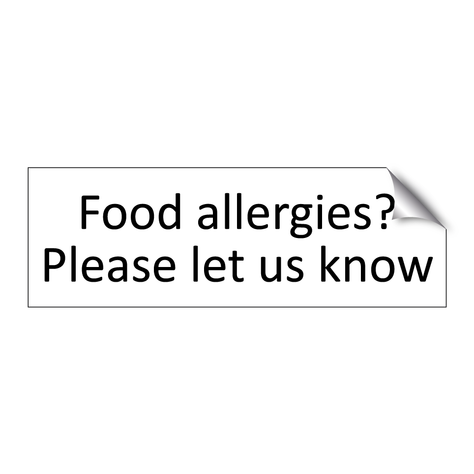 Food allergies? Please let us know