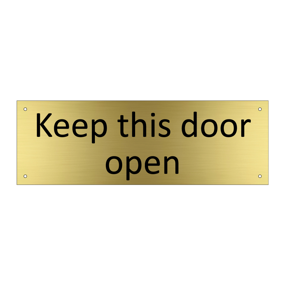 Keep this door open