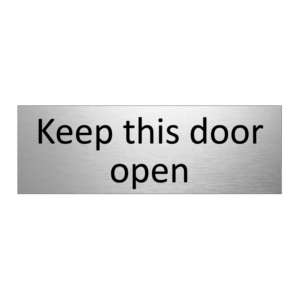 Keep this door open