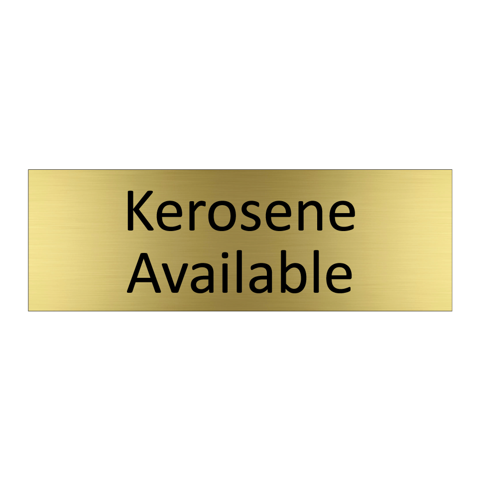 Kerosene Available