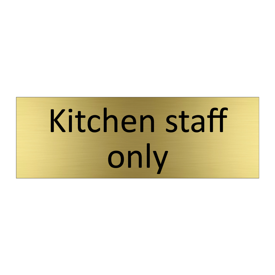 Kitchen staff only