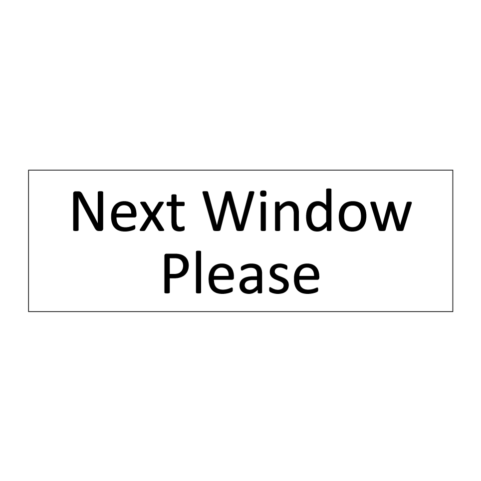 Next Window Please