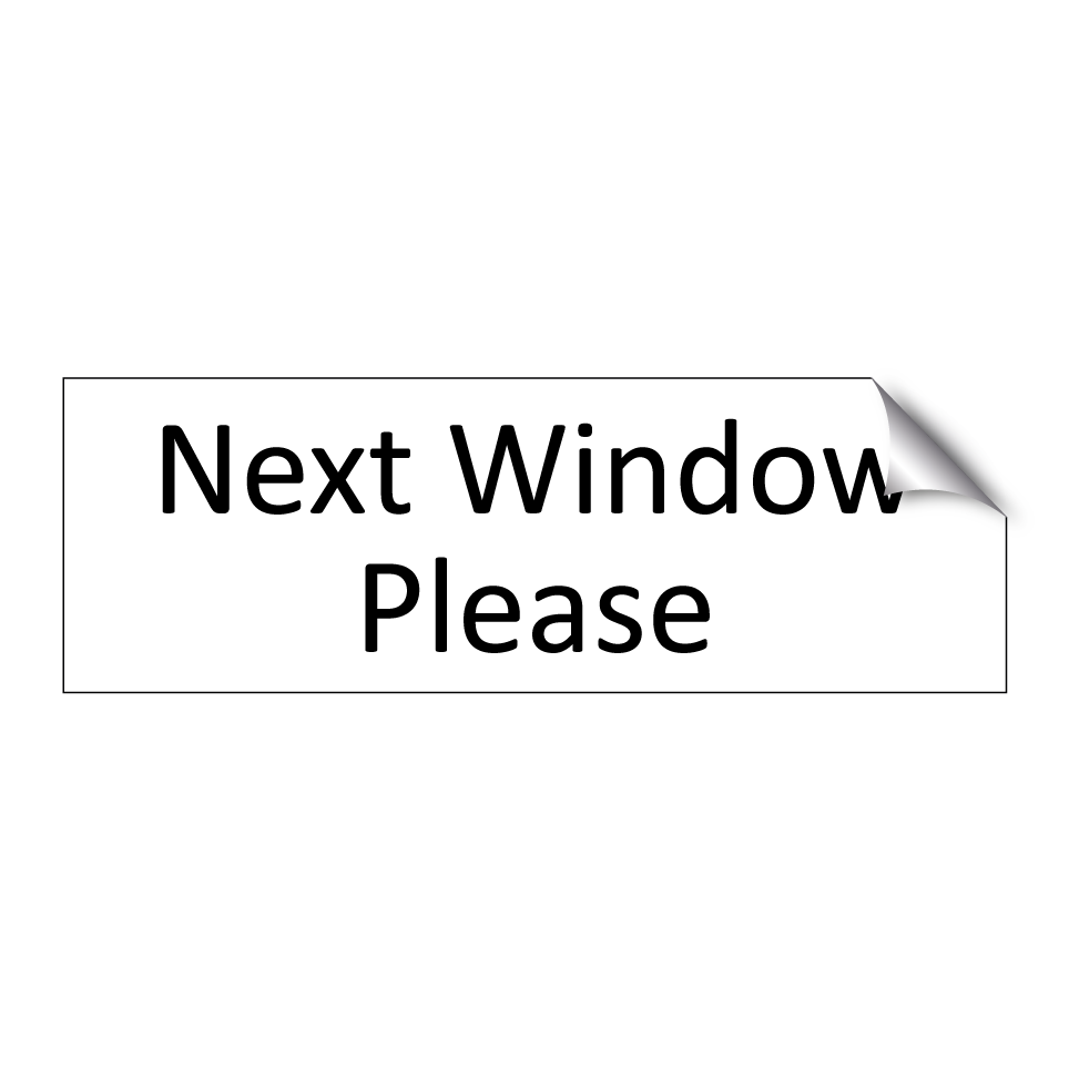 Next Window Please