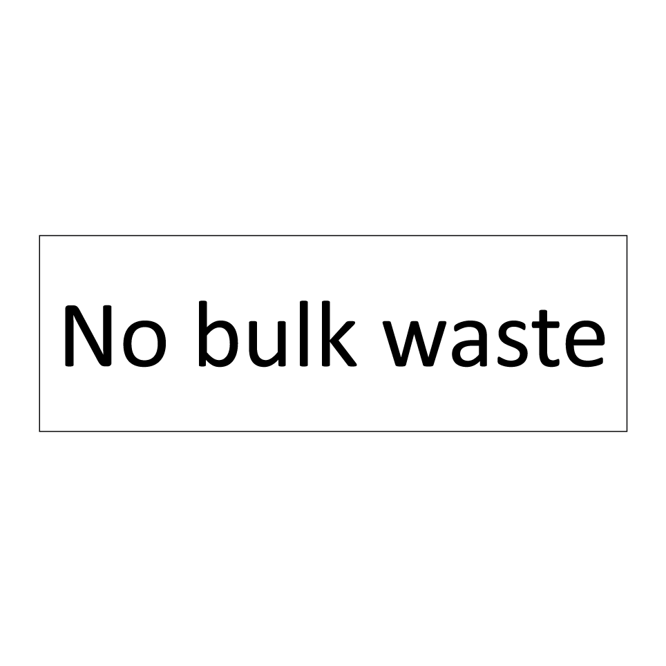 No bulk waste