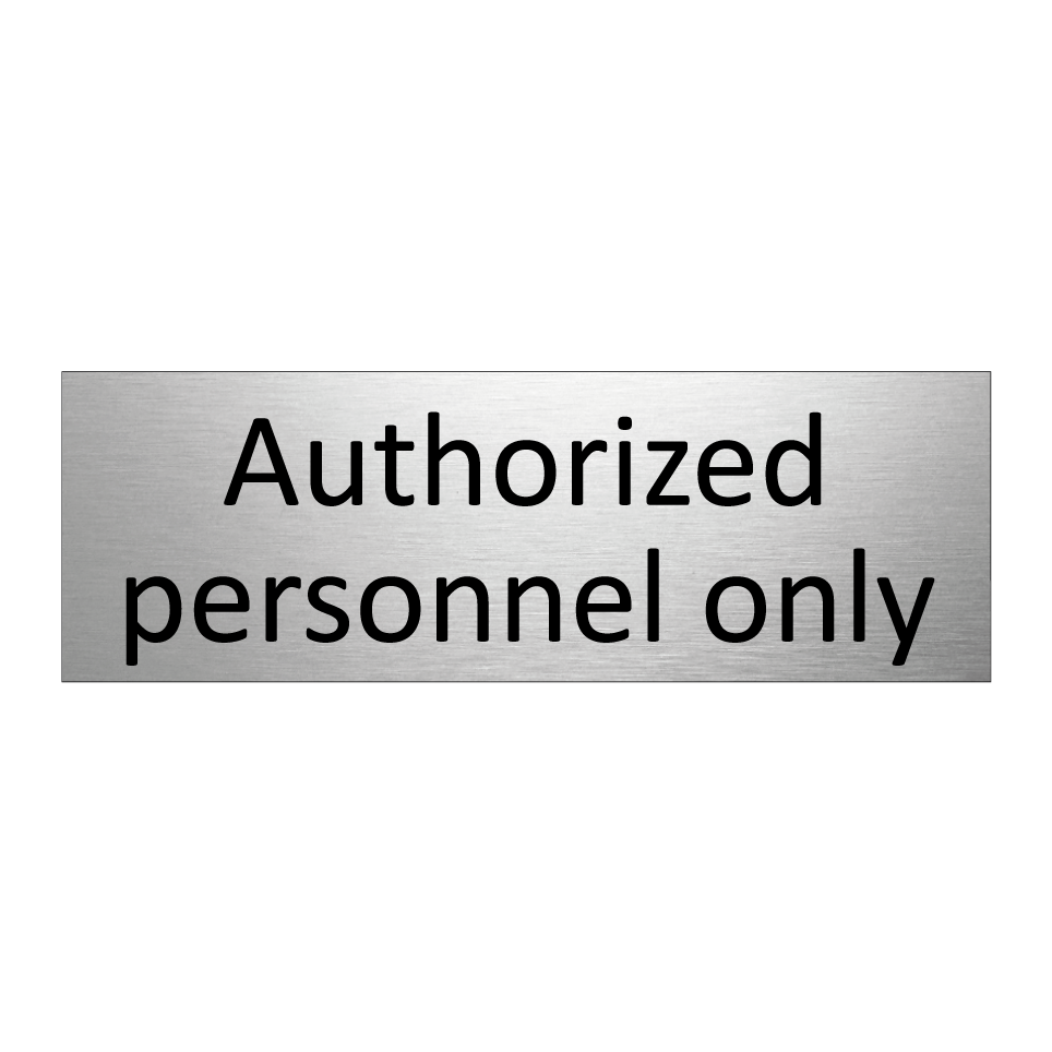 Authorized personnel only