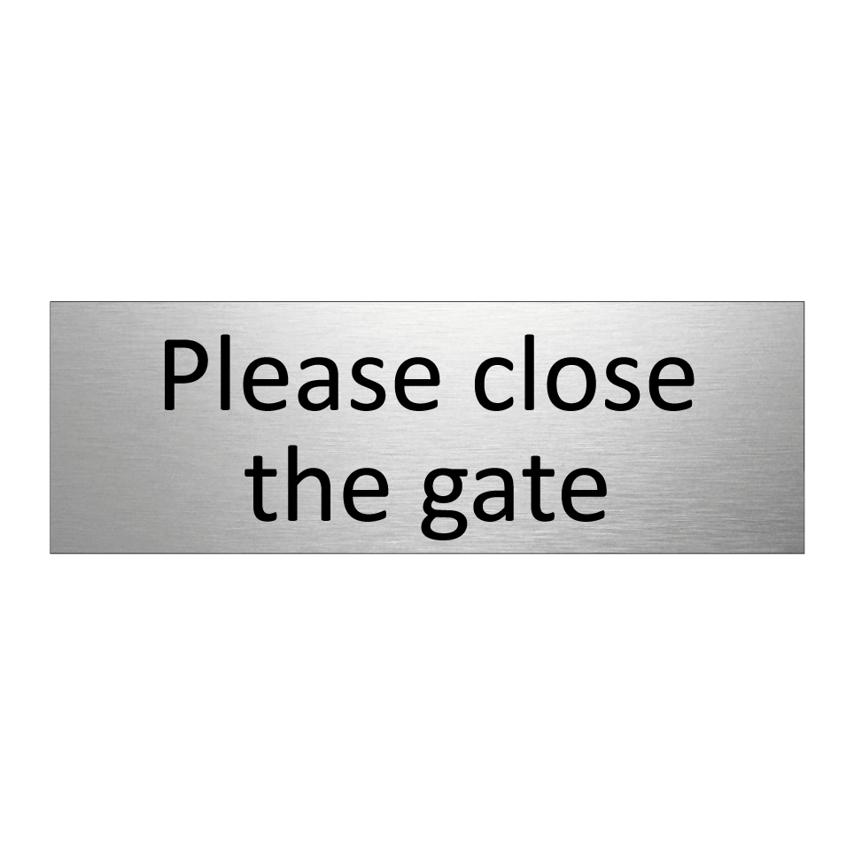 Please close the gate