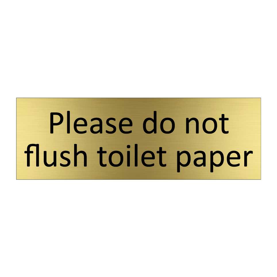 Please do not flush toilet paper