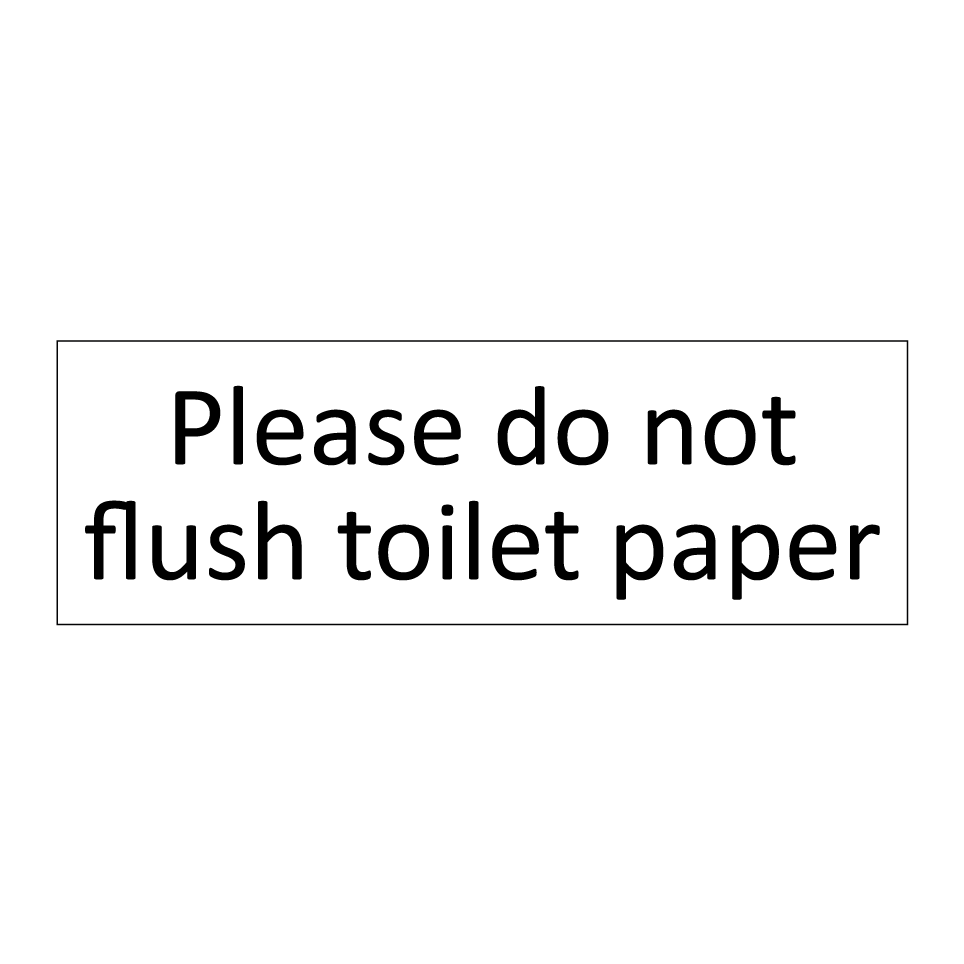 Please do not flush toilet paper