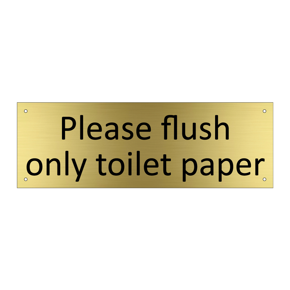 Please flush only toilet paper