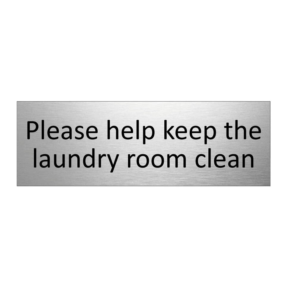 Please help keep the laundry room clean