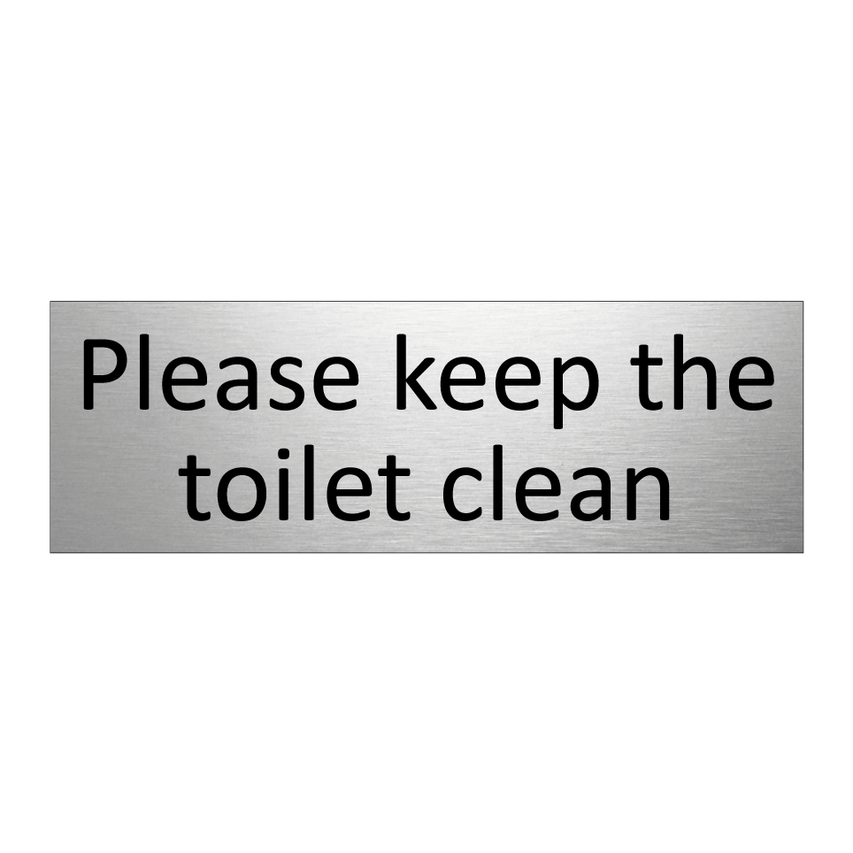 Please keep the toilet clean