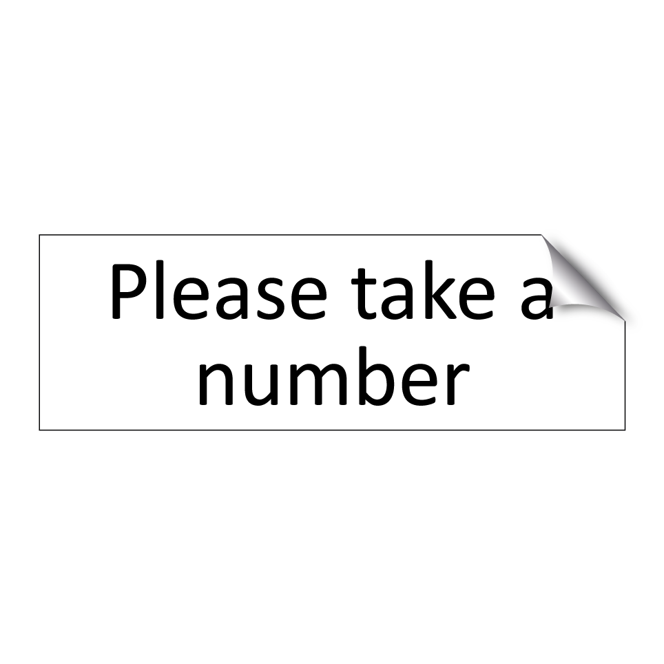 Please take a number