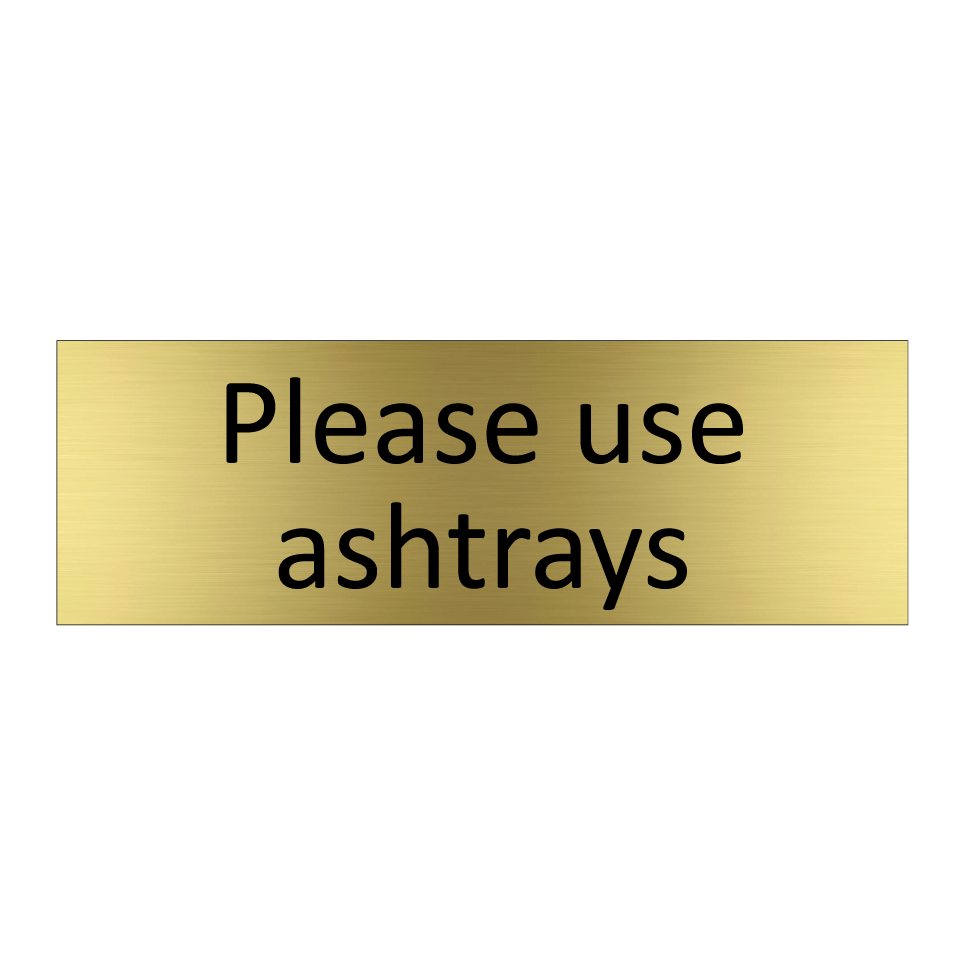 Please use ashtrays
