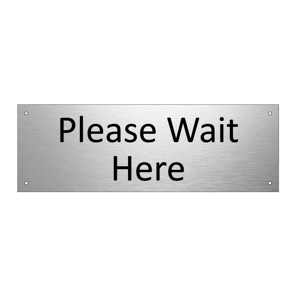 Please Wait Here
