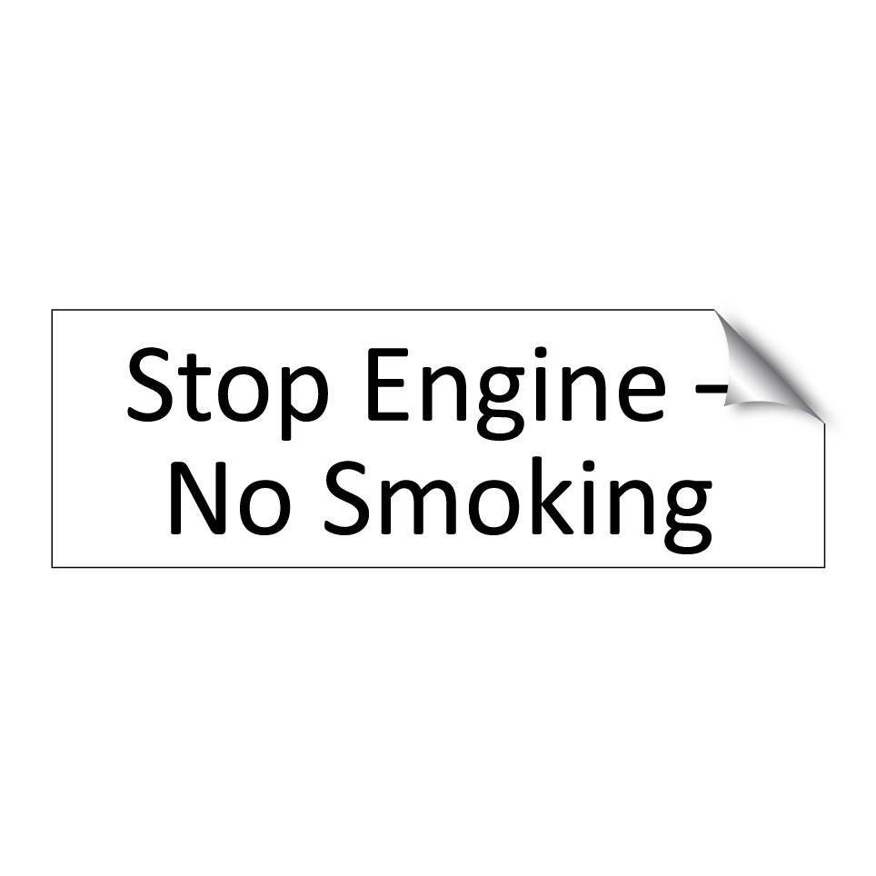 Stop Engine – No Smoking