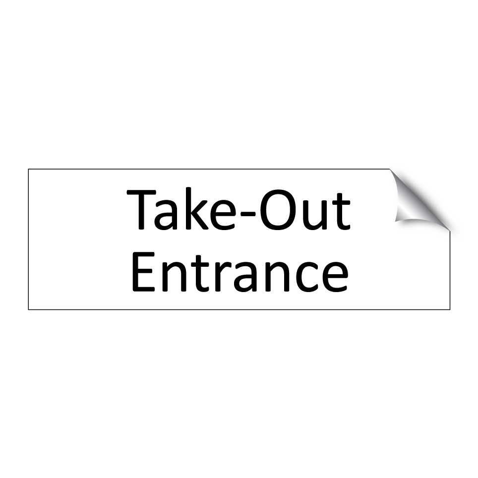 Take-Out Entrance