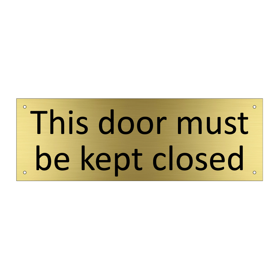 This door must be kept closed