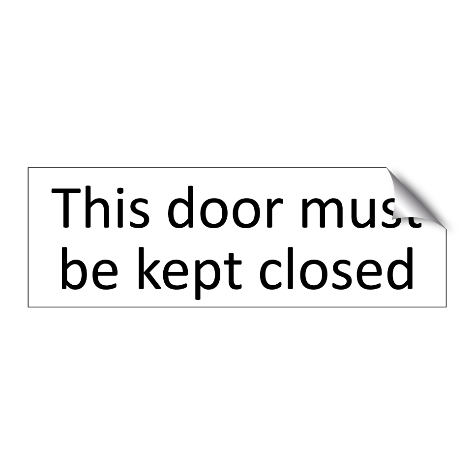 This door must be kept closed