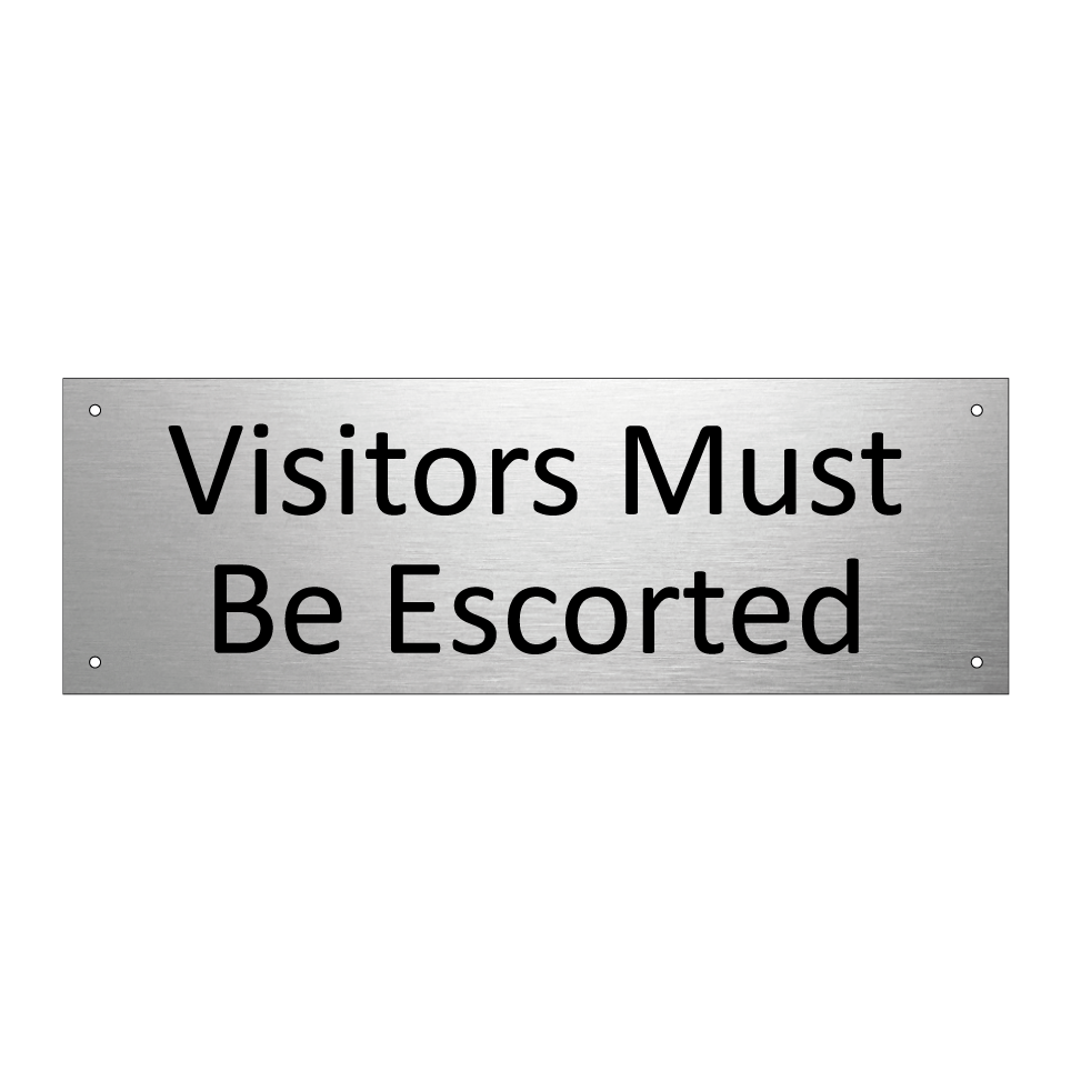 Visitors Must Be Escorted