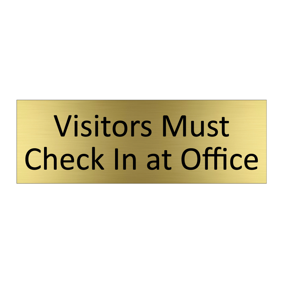 Visitors Must Check In at Office