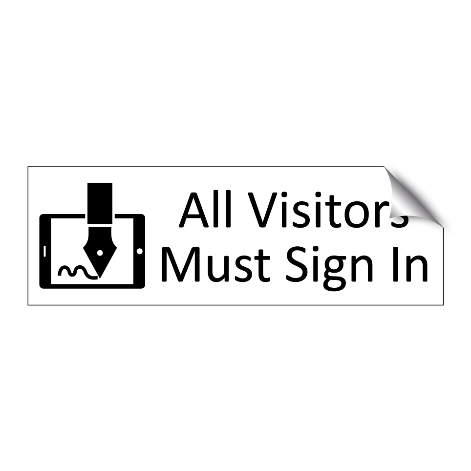All Visitors Must Sign In