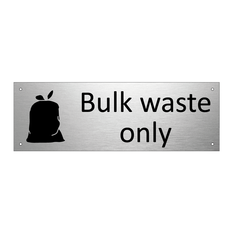Bulk waste only