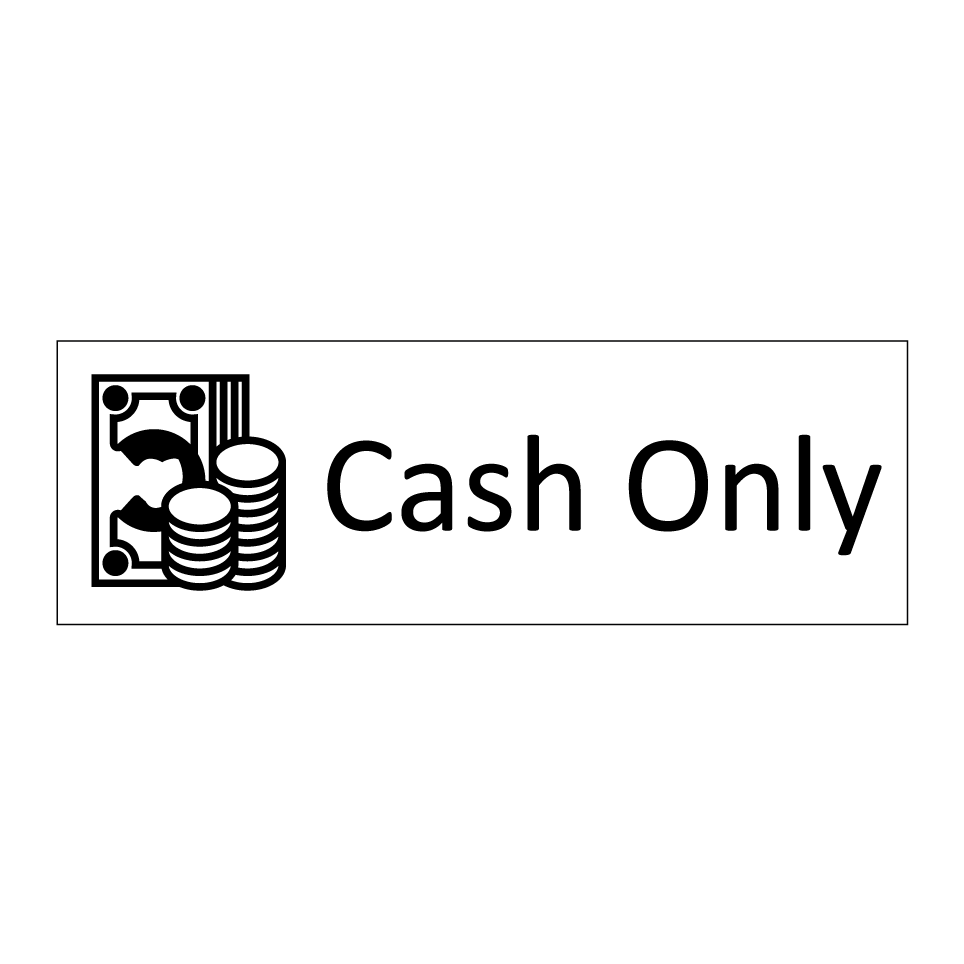 Cash Only