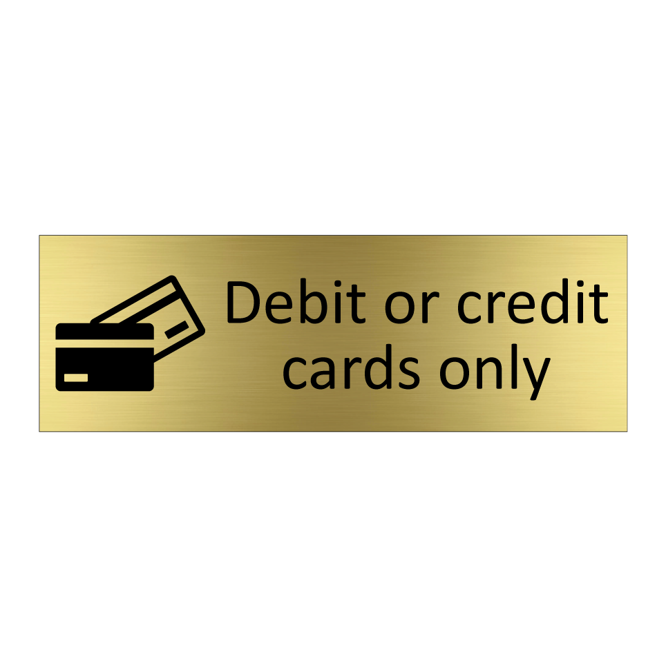 Debit or credit cards only