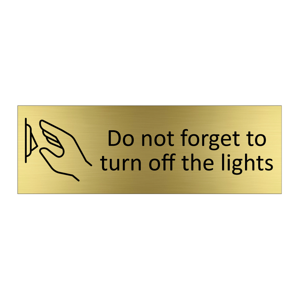 Do not forget to turn off the lights