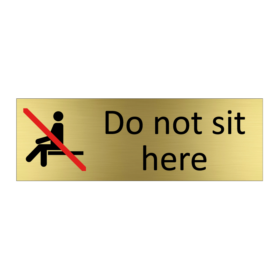 Do not sit here