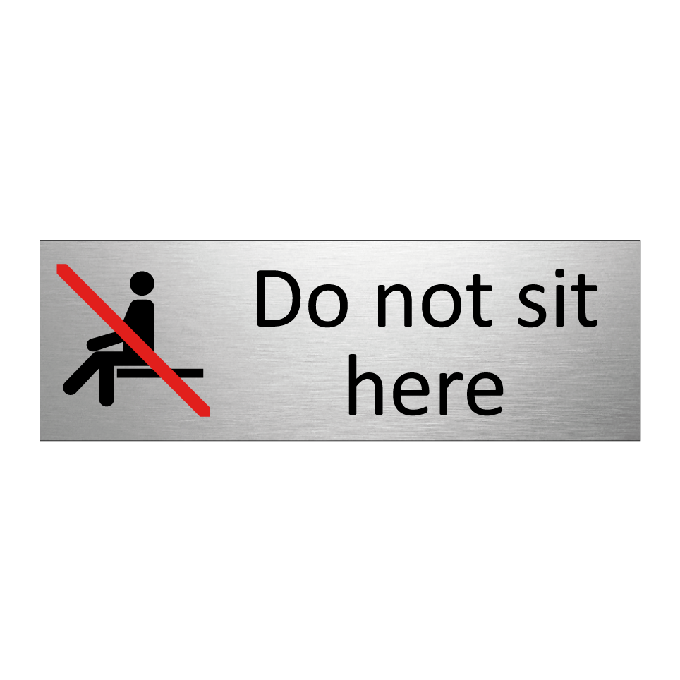 Do not sit here