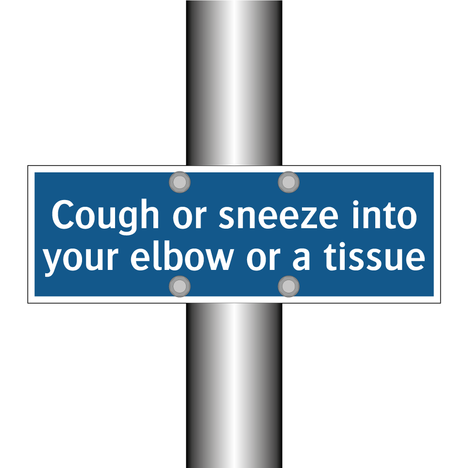 Cough or sneeze into your elbow or a tissue