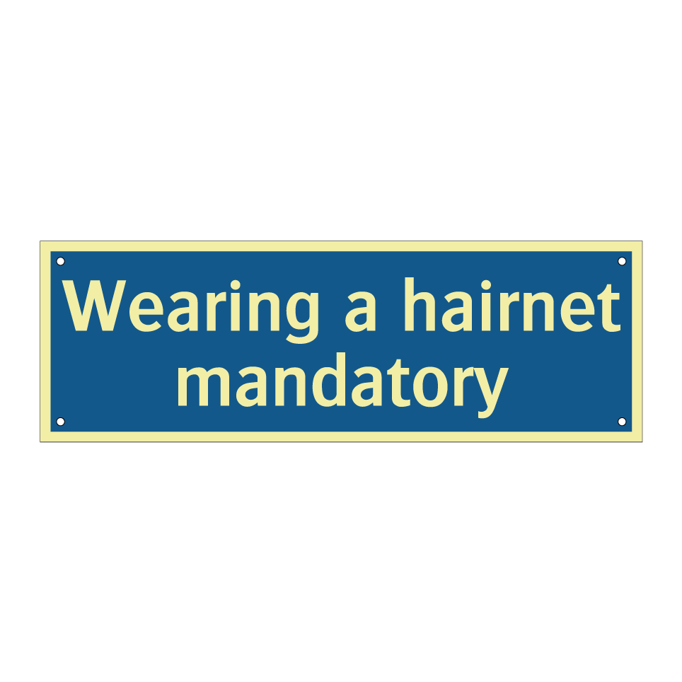 Wearing a hairnet mandatory