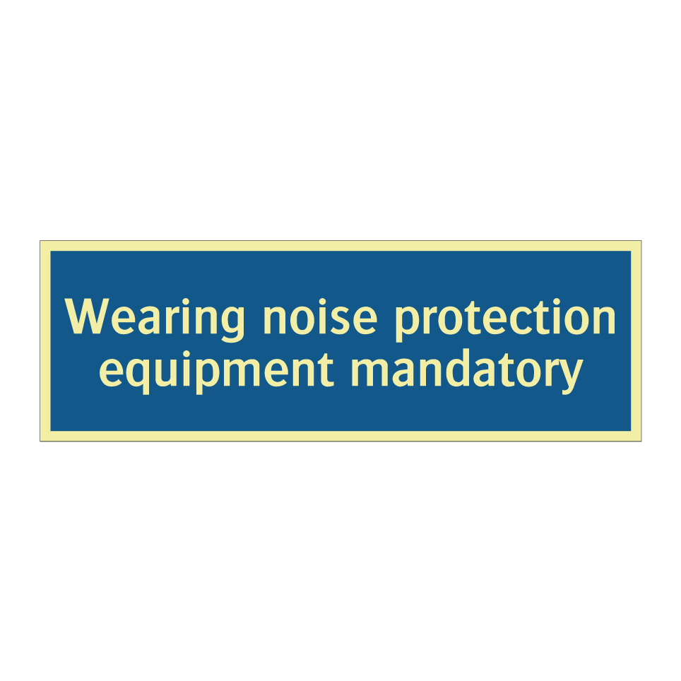 Wearing noise protection equipment mandatory