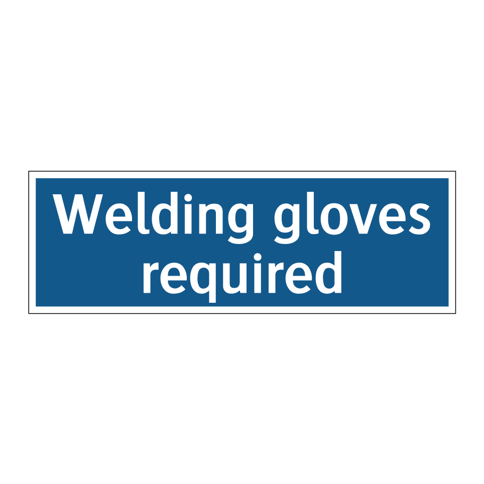 Welding gloves required