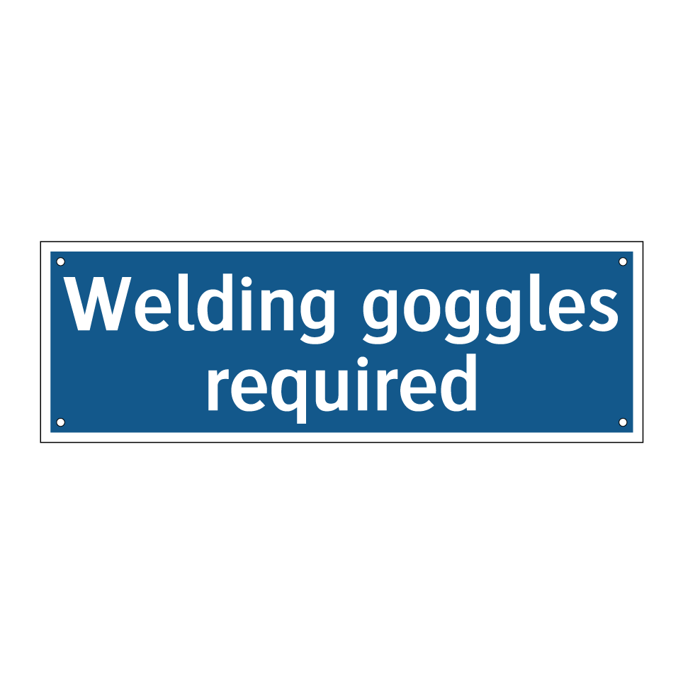 Welding goggles required