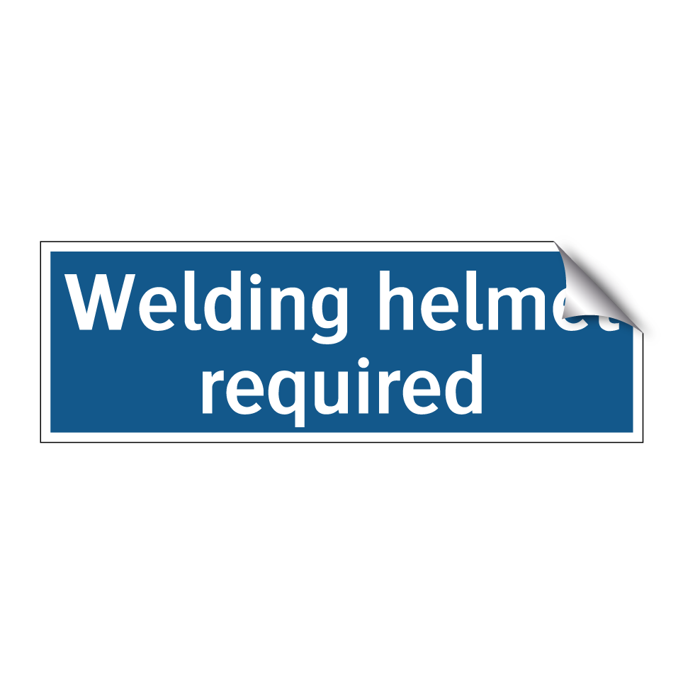 Welding helmet required