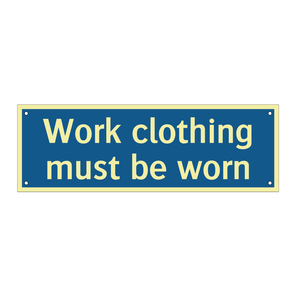 Work clothing must be worn