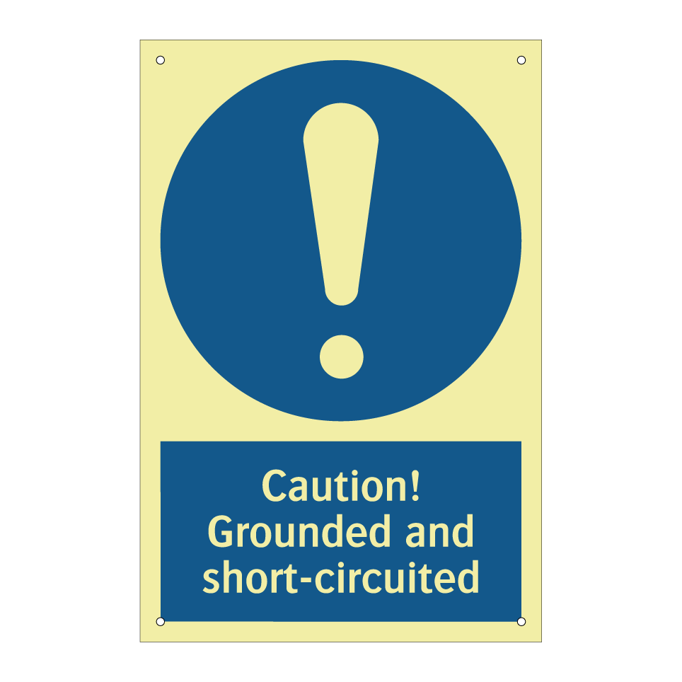 Caution! Grounded and short-circuited