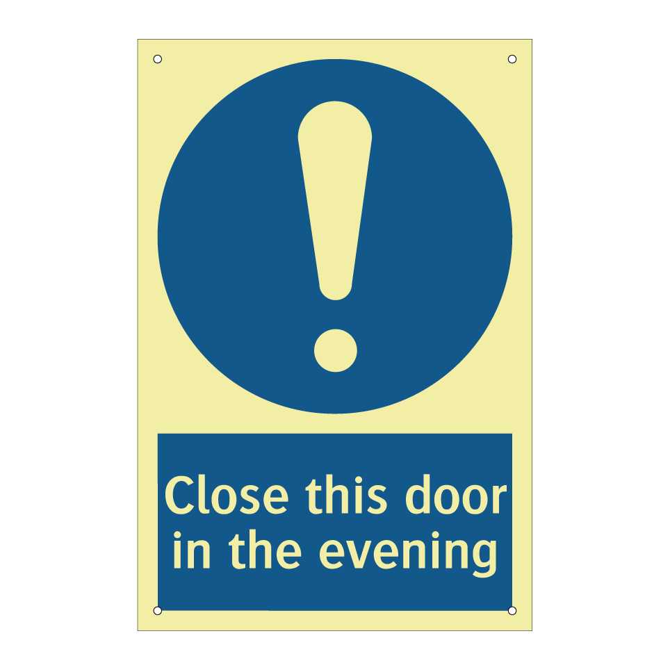 Close this door in the evening