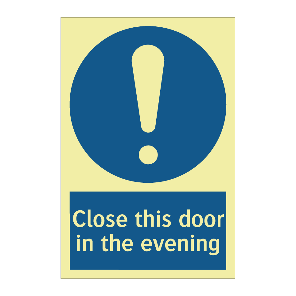 Close this door in the evening