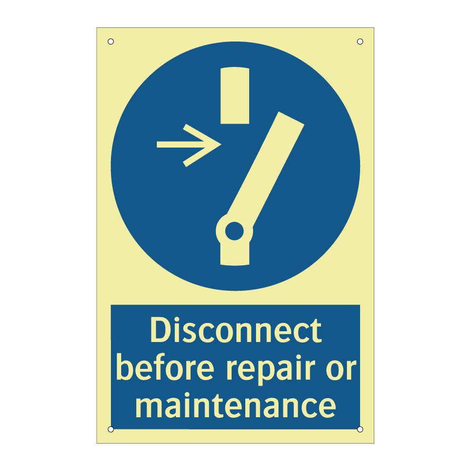 Disconnect before repair or maintenance
