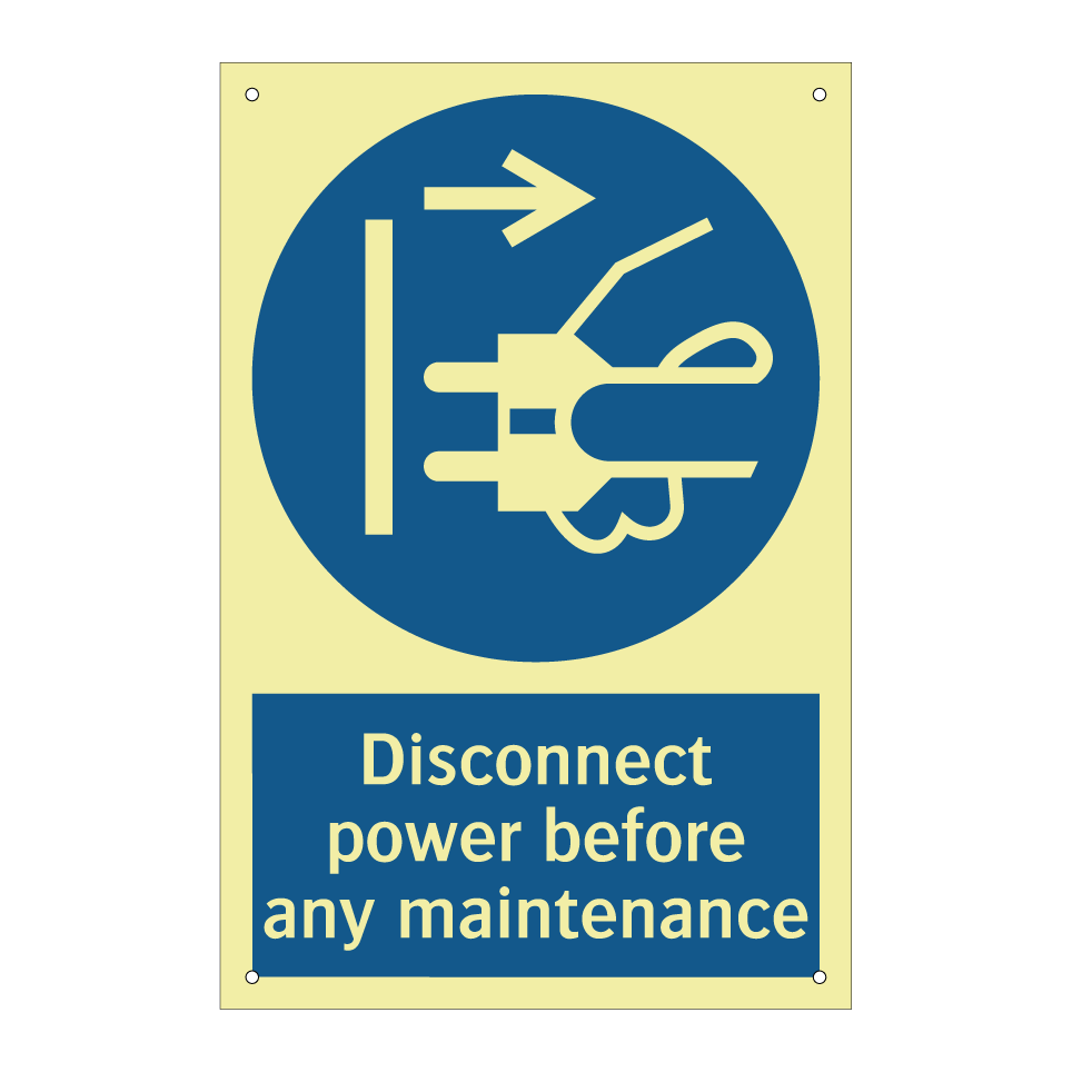 Disconnect power before any maintenance