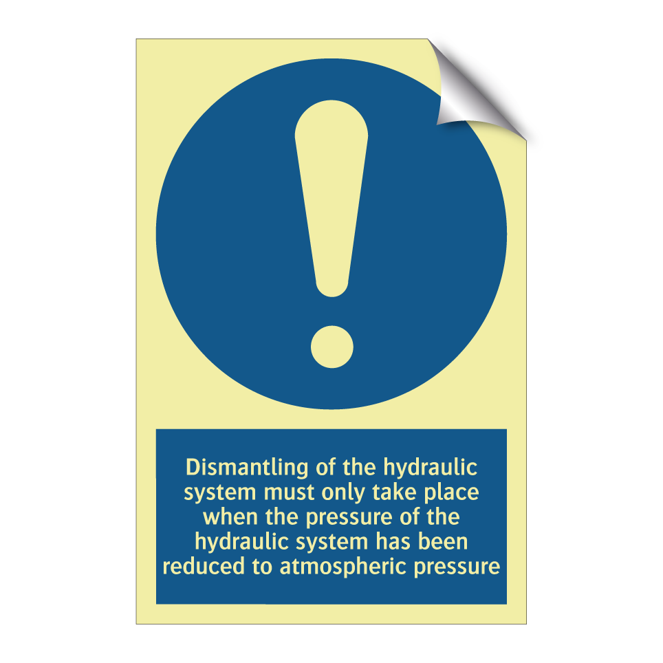 Dismantling of the hydraulic system must only take place when the pressure of the hydraulic system has been reduced to atmospheric pressure